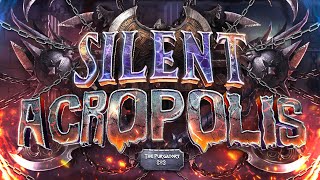 SILENT ACROPOLIS TOP 1  FULL LEVEL SHOWCASE 4K [upl. by Ahtamat416]