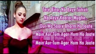 Dard Dilo ke Kam Ho Jaate Main Aur Tum Agar Hum Ho Jaate Full Lyrics [upl. by Ytissahc]