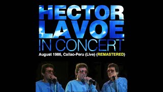 Héctor Lavoe In Concert  Callao  Perú  1986  Live Full Album  Music MGP [upl. by Schrader788]