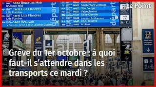 Grève du 1er octobre  à quoi fautil s’attendre dans les transports ce mardi [upl. by Levitt]