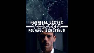 Hannibal Lecter vs Michael Scofield  hanniballecter hannibal michaelscofield prisonbreak viral [upl. by Tracey373]