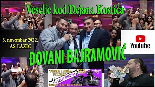 DJOVANI BAJRAMOVIC Veselje kod Dejana Kostica studio Toma Nesa [upl. by Tanney]