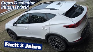 Cupra Formentor VZ Fazit nach knapp 3 Jahren Plugin Hybrid 245PS Erfahrung Bericht Test [upl. by Meeks732]