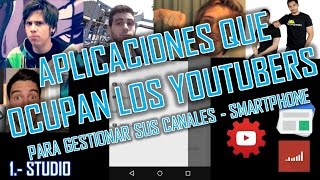 Las aplicaciones que ocupan los youtubers para sus canales de youtube [upl. by Seton]