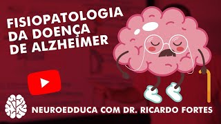 Fisiopatologia da Doença de Alzheimer [upl. by Brookes272]