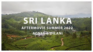 🇱🇰  AFTER MOVIE  ZOMER 2022  REISVLOG AGNES amp DILANI [upl. by Hairahcaz270]