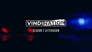 Vindication Season 2 Official After Show [upl. by Ondrej]