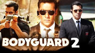 Salman Khans Bodyguard 2 SHELVED  Heres Why [upl. by Griseldis]