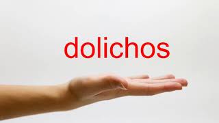 How to Pronounce dolichos  American English [upl. by Forest766]