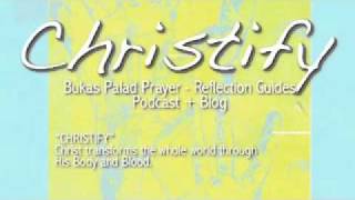 Bukas Palad CHRISTIFY Prayer amp Reflection Guides quotChristifyquot [upl. by Mauer]