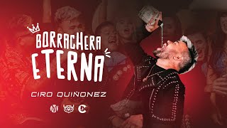 CiroQuinonezTV  Borrachera Eterna Video Oficial [upl. by Maleen384]