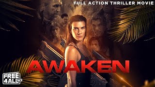 Awaken  Full Action Thriller Movie  Free Horror Movie  Action Movie  FREE4ALL [upl. by Domonic490]