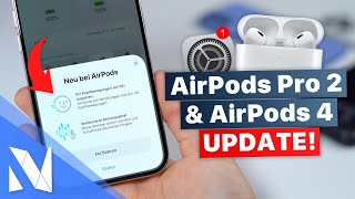 NEUES großes Update für die AirPods Pro 2 amp AirPods 4  Features amp Installation  NilsHendrik Welk [upl. by Goode]