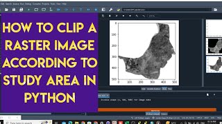 How to clip a raster image in python II raster image analysis in python II how to avoid background [upl. by Christabelle]