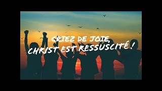 Criez de joie Christ est ressuscité PAROLES [upl. by Mitzi701]