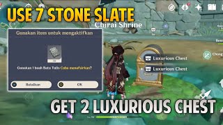 use 7 stone slate to get luxurious chest genshin impact [upl. by Nami433]