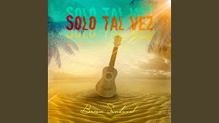 Solo Tal Vez [upl. by Aluino723]