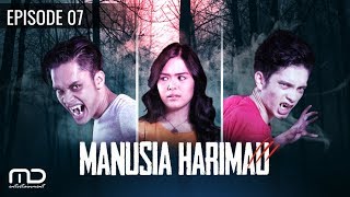 Manusia Harimau  Episode 07 [upl. by Blanchette]