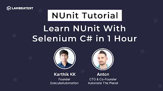 NUnit Tutorial  Selenium C Tutorial  Learn NUnit Testing Framework In 1 Hour  LambdaTest [upl. by Ilan]