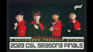 ENG 2023 GSL S3 Ro4 amp Finals 「Full VOD」 [upl. by Casar]