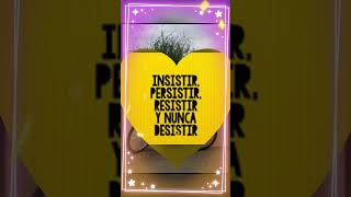 Insistir persistir resistir y nunca desistir [upl. by Siusan]