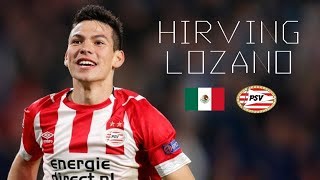 HIRVING LOZANO  Brilliant Skills Goals Runs Assists  PSV amp Mexico  20182019 [upl. by Norat796]