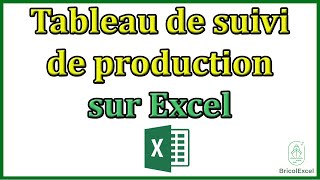 Tableau de suivi de production excel gratuit [upl. by Monreal]