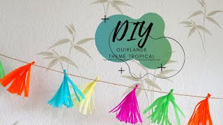 DIY THEME TROPICAL  Guirlande en papier crépon [upl. by Stav]