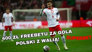 400 ZŁ FREEBETU ZA GOLA POLSKI Z WALIĄ  KONKURS [upl. by Broida]