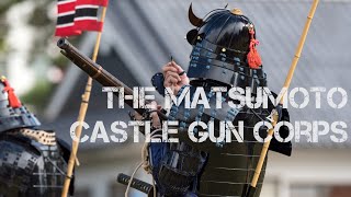 Matsumoto Castle Gun Corps  Matchlock Samurai [upl. by Naliorf254]