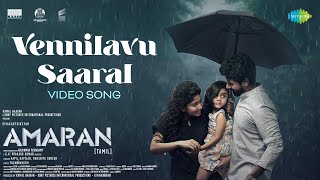 Vennilavu Saaral  Video Song  Amaran  Sivakarthikeyan Sai Pallavi  GV Prakash  Rajkumar [upl. by Bluefarb896]