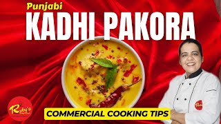 Punjabi Kadhi Pakora कढ़ी पकौड़ा Recipe  That Attracted Many Customers to My Cloud Kitchen [upl. by Renny]