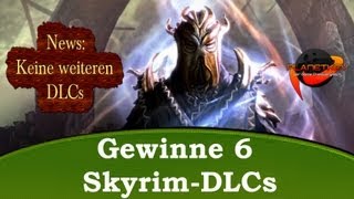 News Keine weiteren Skyrim DLC´s  Gewinne 6 Mal Dragonborn Dawnguard oder Hearthfire [upl. by Aicital]