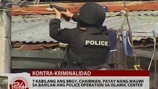 7 kabilang ang brgy chairman patay nang mauwi sa barilan ang police operation sa Islamic Center [upl. by Yenffit258]