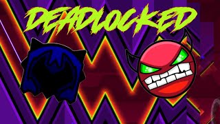 Deadlocked  Geometry Dash [upl. by Boatwright]