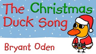 The Christmas Duck Song by Bryant Oden Official Lyric Video [upl. by Ahcorb378]