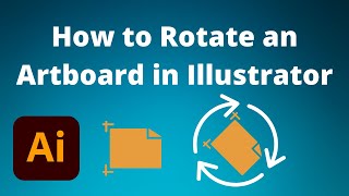 How to Rotate an Artboard in Illustrator [upl. by Edward]