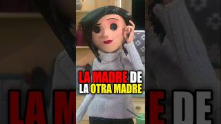 🔥 La MADRE de LA OTRA MADRE 😱  TEORIA CORALINE [upl. by Shatzer]