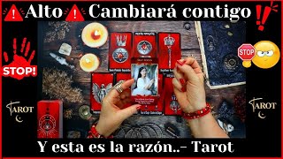 DETENTE❗❗❗ ESTA A PUNTO DE CAMBIAR CONTIGO❤️Y ESTA ES LA RAZON❤️TAROT LECTURA DE CARTAS ❤️AMOR❤️ [upl. by Binnie]