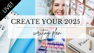 Create Your 2025 Writing Schedule LIVE WORKSHOP [upl. by Boar451]