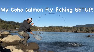 My Coho salmon Fly fishing SETUP [upl. by Kolivas452]