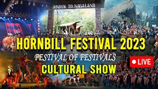 HORNBILL FESTIVAL 2023 DAY 8 8th DECEMBER  LIVE  HORNBILLTV [upl. by Hahn]