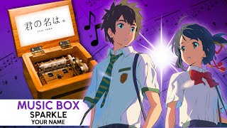 Your Name  Sparkle by Radwimps Music Box [upl. by Leziar]