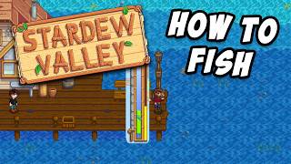 How To Fish  Stardew Valley [upl. by Moreland399]