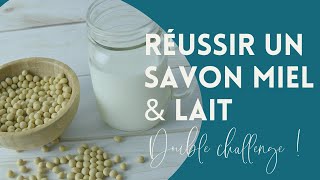 Comment réussir un savon au MIEL amp LAIT  Double challenge [upl. by Dygal]