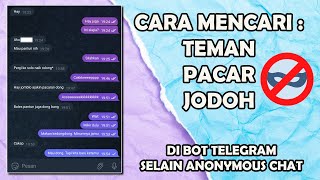 BOT TELEGRAM UNTUK MENCARI JODOH PACAR TEMAN SELAIN ANONYMOUS CHAT  CARA BERMAIN LEOMATCH BOT [upl. by Asyral]