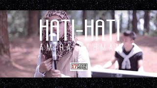 🔴Amira Othman  HatiHati Official Music Video OST SHA DAN SHAH [upl. by Aicekat902]