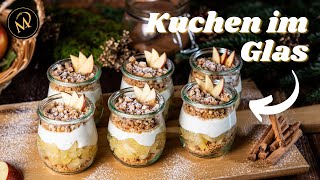 Apfelkuchen im Glas  Schnelles und einfaches Weihnachtsdessert im Glas  20 Minuten Rezept [upl. by Mitchel]