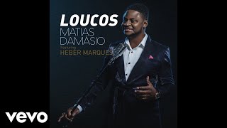 Matias Damasio  Loucos Cover Video ft Héber Marques [upl. by Hatnamas]