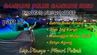 part 2BANTENGAN NUSWANTORO  LIVE DINOYO  KOTA MALANG [upl. by Currier55]